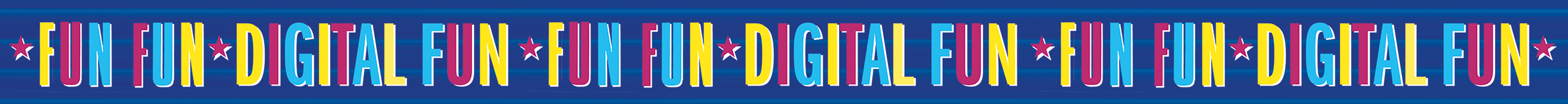 Fun Fun - Digital Fun - Banner